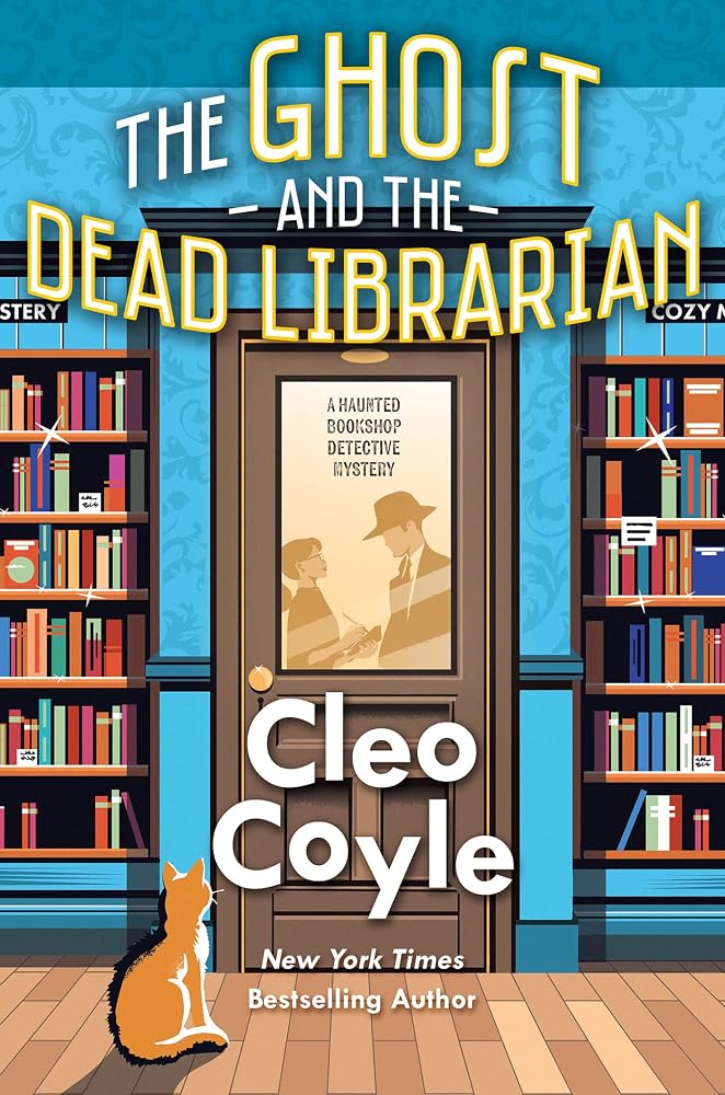The Ghost and the Dead Librarian (A Haunted Bookshop Detective Mystery) cover image