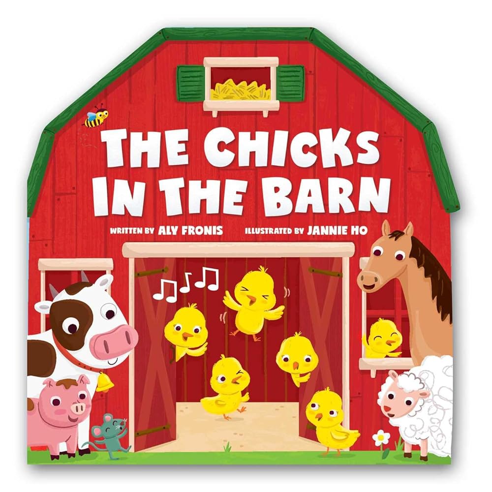 The Chicks in the Barn (A Barn-Shaped Novelty Board Book for Toddlers) cover image