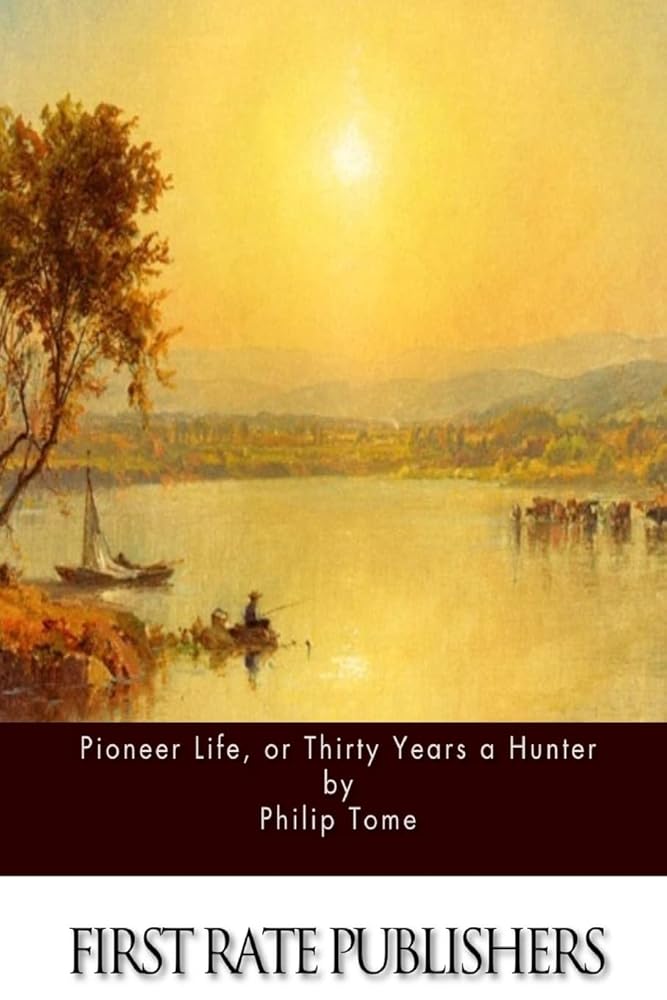 Pioneer Life, or Thirty Years a Hunter cover image