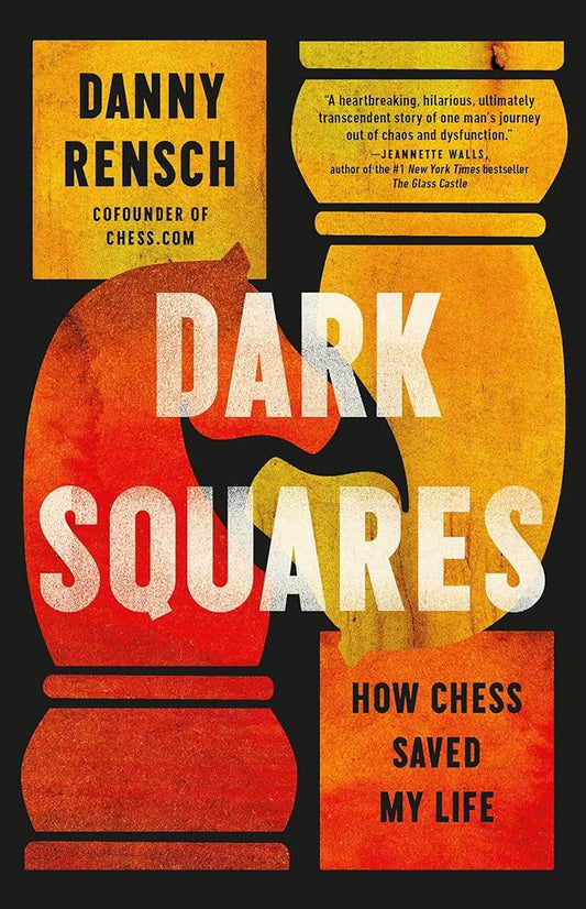 Dark Squares: How Chess Saved My Life cover image