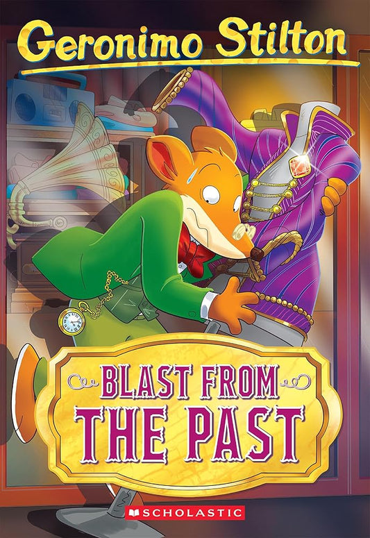 Blast From The Past (Geronimo Stilton #84) cover image