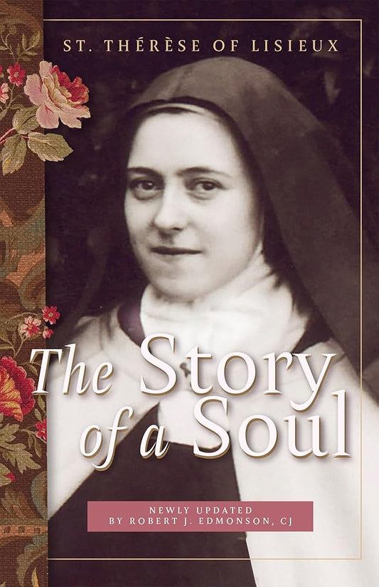 The Story of a Soul: A New Translation (Living Library) cover image
