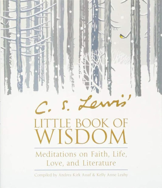 C. S. Lewis' Little Book of Wisdom: Meditations on Faith, Life, Love, and Literature cover image