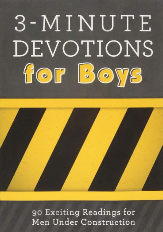 3-Minute Devotions for Boys: 90 Exciting Readings for Men Under Construction cover image
