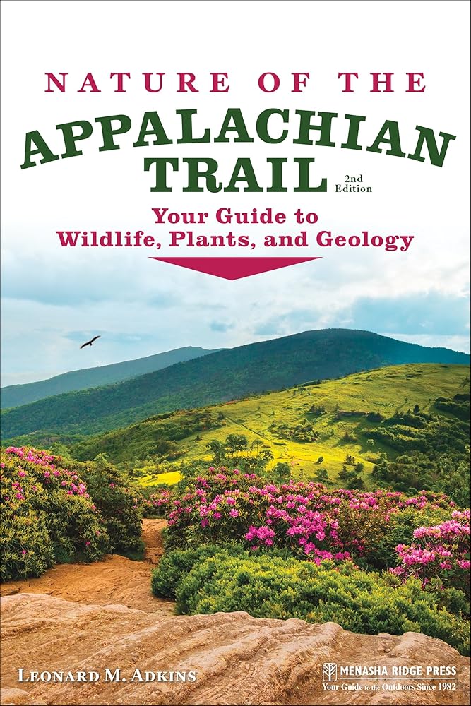 Nature of the Appalachian Trail: Your Guide to Wildlife, Plants, and Geology cover image