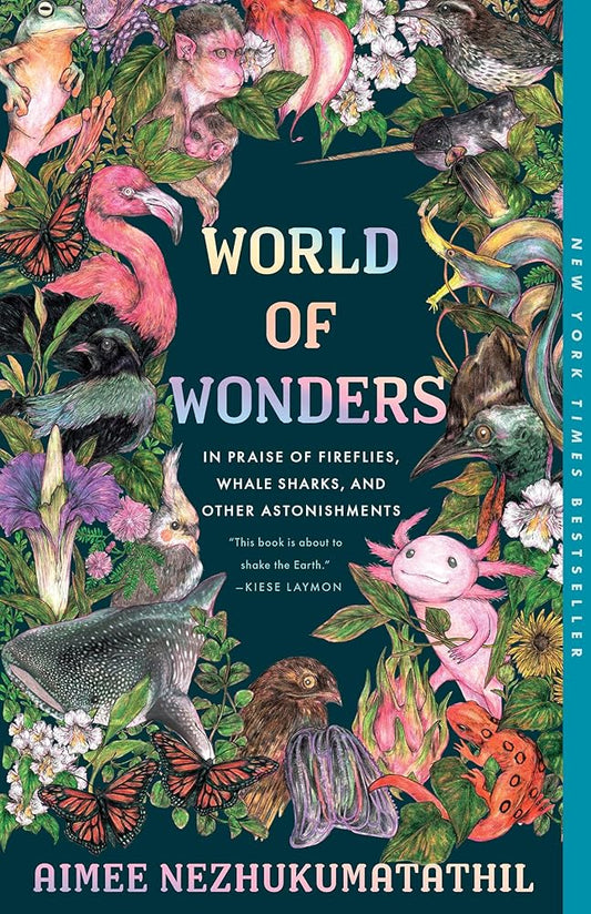 World of Wonders: In Praise of Fireflies, Whale Sharks, and Other Astonishments cover image