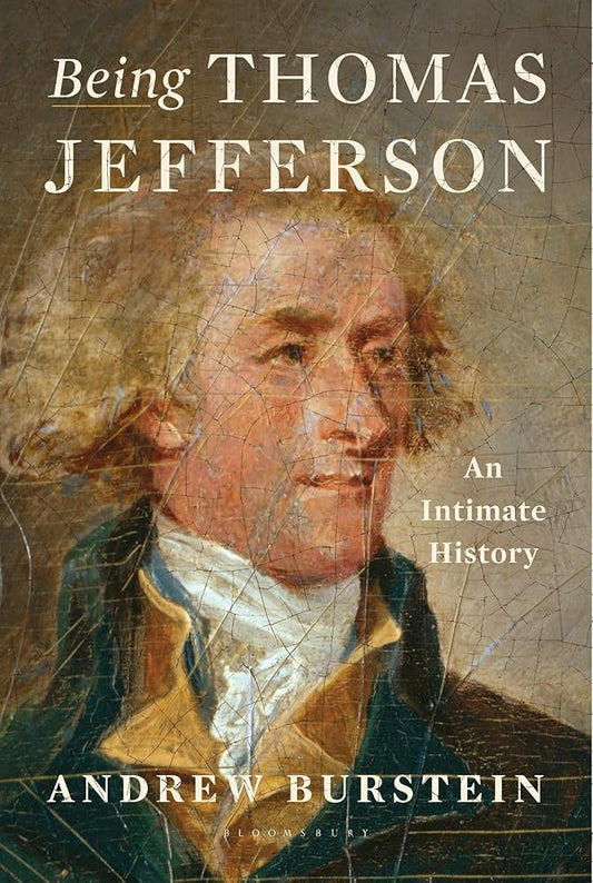 Being Thomas Jefferson: An Intimate History cover image