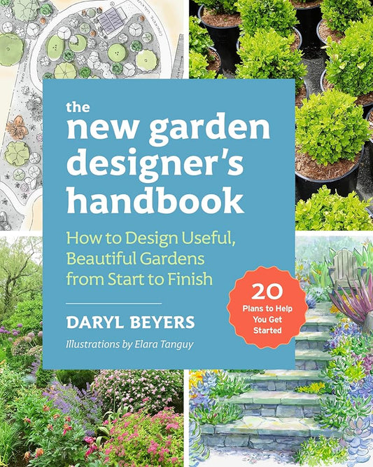 The New Garden Designer's Handbook: How to Design Useful, Beautiful Gardens from Start to Finish cover image