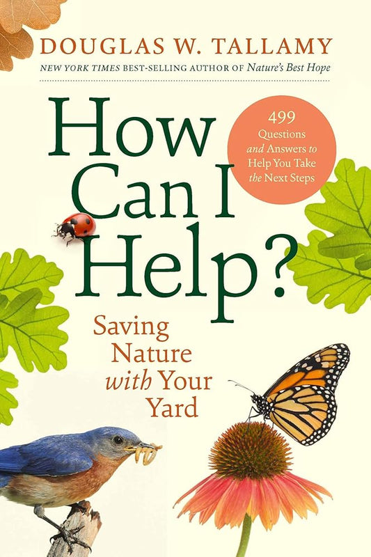 How Can I Help?: Saving Nature with Your Yard cover image