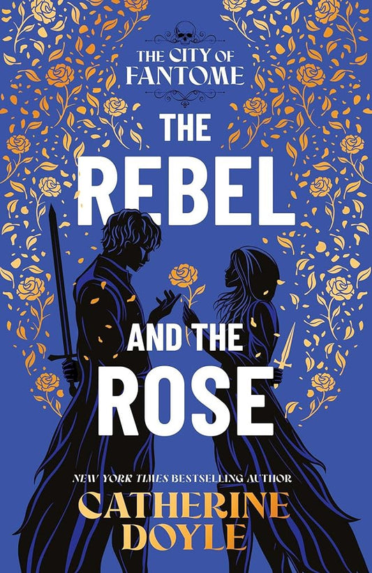 The Rebel and the Rose (The City of Fantome) cover image