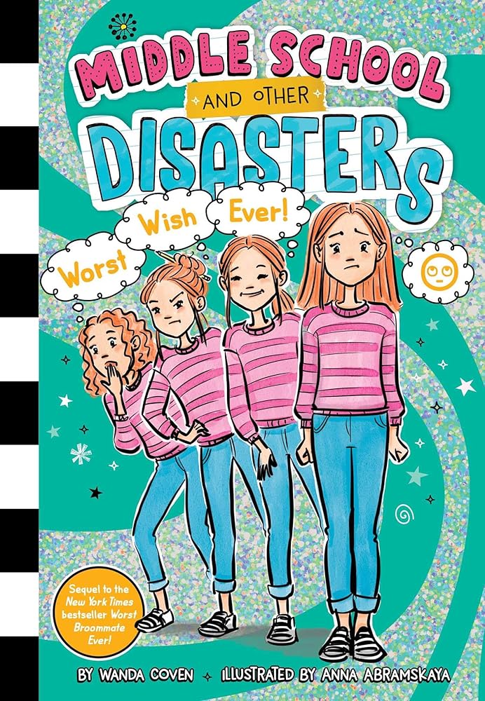 Worst Wish Ever! (Middle School and Other Disasters) cover image