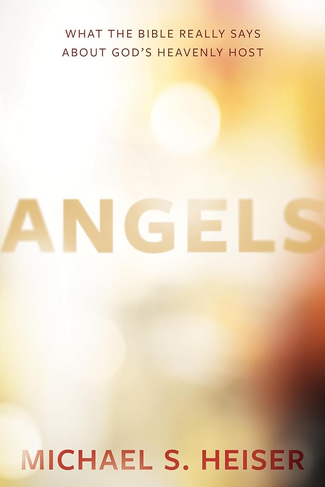 Angels: What the Bible Really Says about God's Heavenly Host cover image