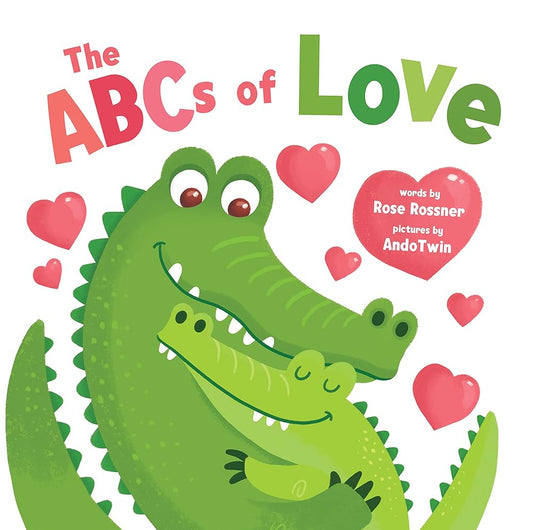 The ABCs of Love: Learn the Alphabet and Share Your Love with this Adorable Animal Board Book for Babies and Toddlers cover image