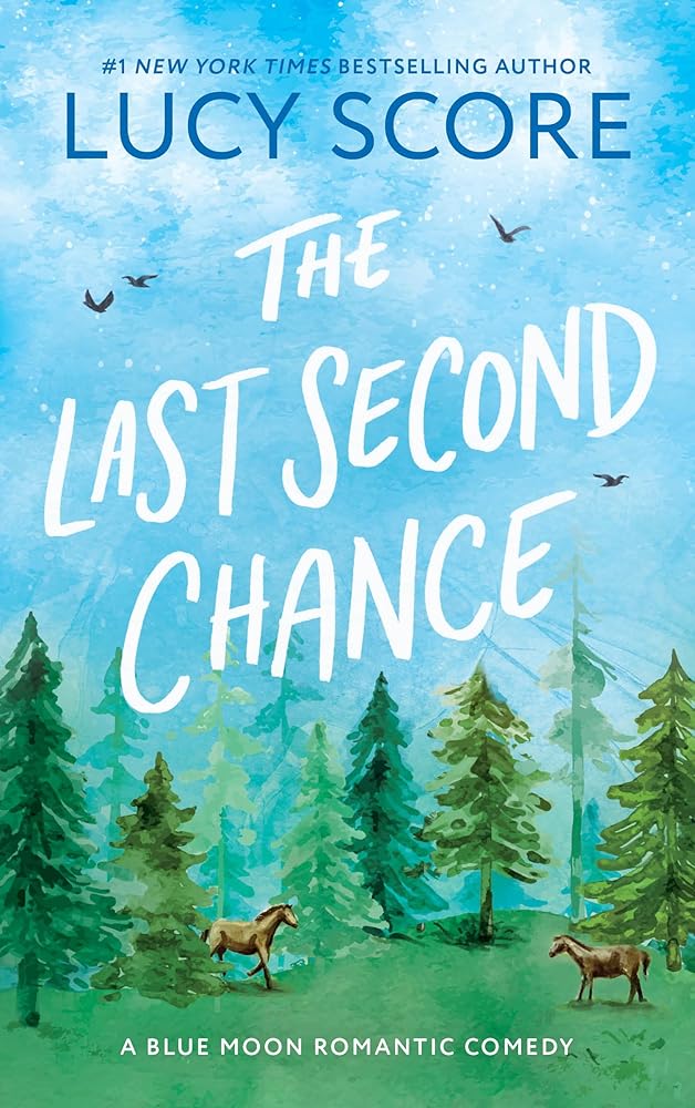 The Last Second Chance (Blue Moon, 3) cover image