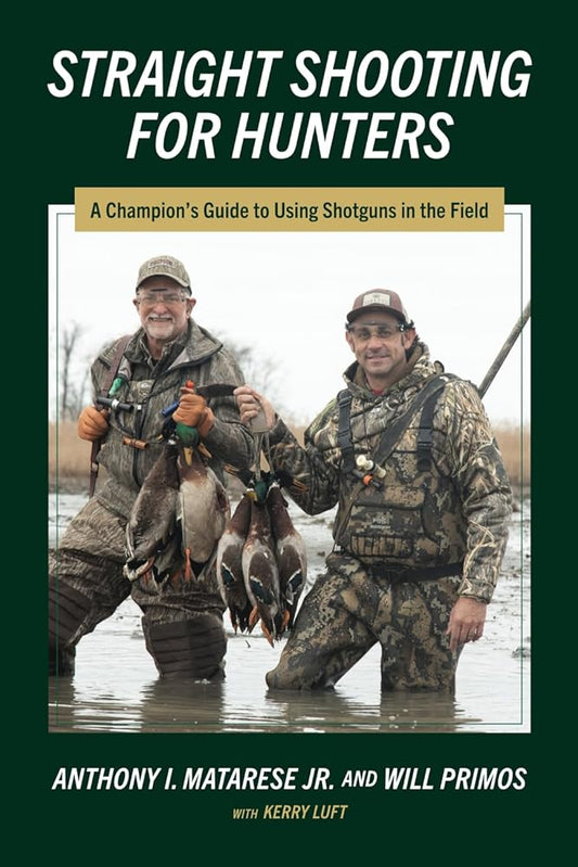 Straight Shooting for Hunters: A Champion’s Guide to Using Shotguns in the Field cover image