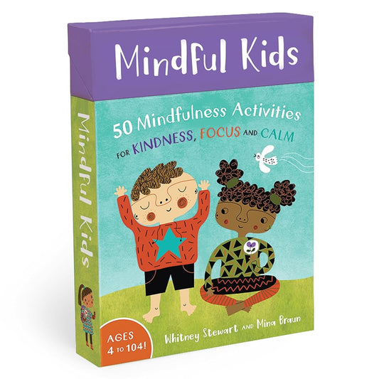 Mindful Kids: 50 Mindfulness Activities for Kindness , Focus and Calm cover image