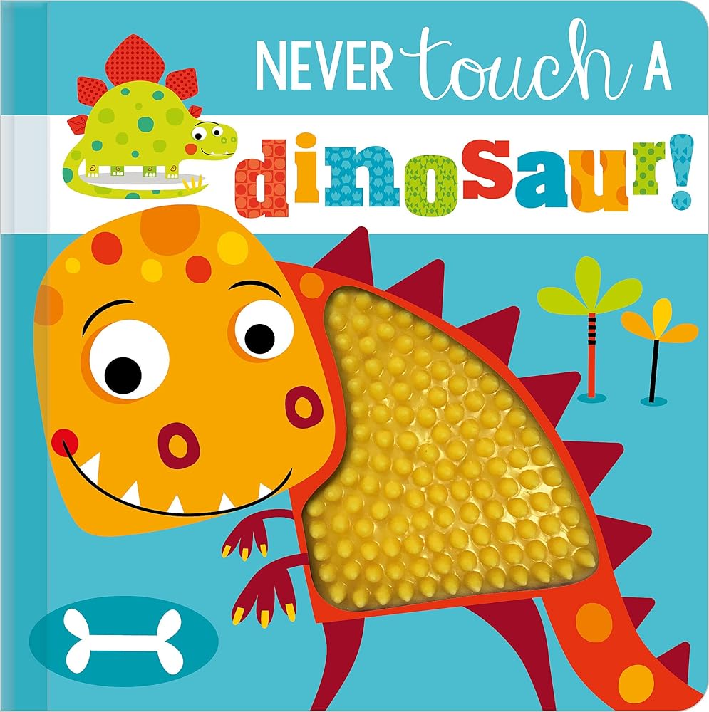 Never Touch a Dinosaur! cover image