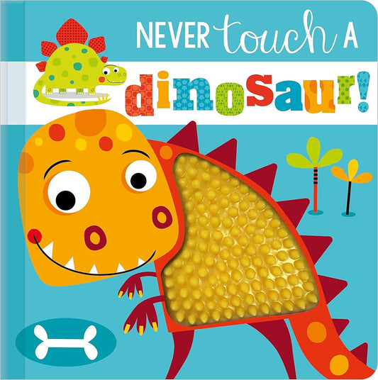 Never Touch a Dinosaur! cover image