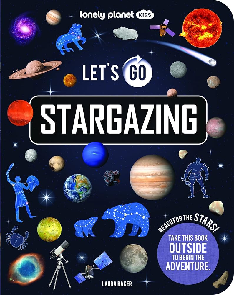 Lonely Planet Kids Let's Go Stargazing cover image