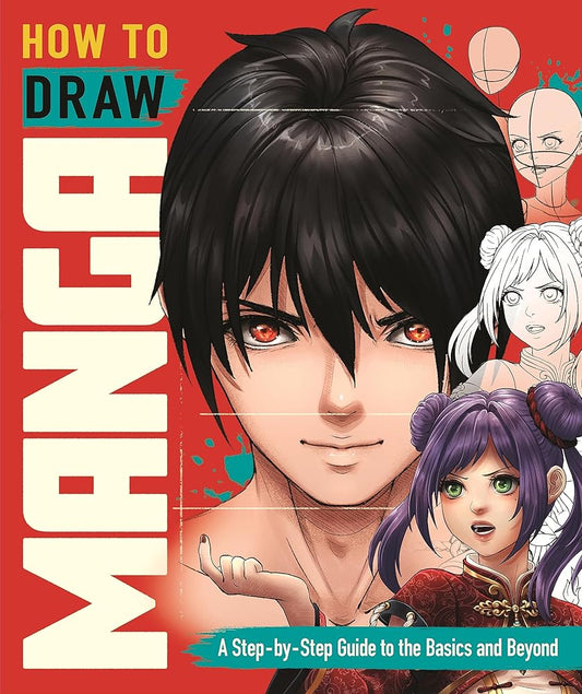 How to Draw Manga: A Step-by-Step Guide to the Basics and Beyond cover image