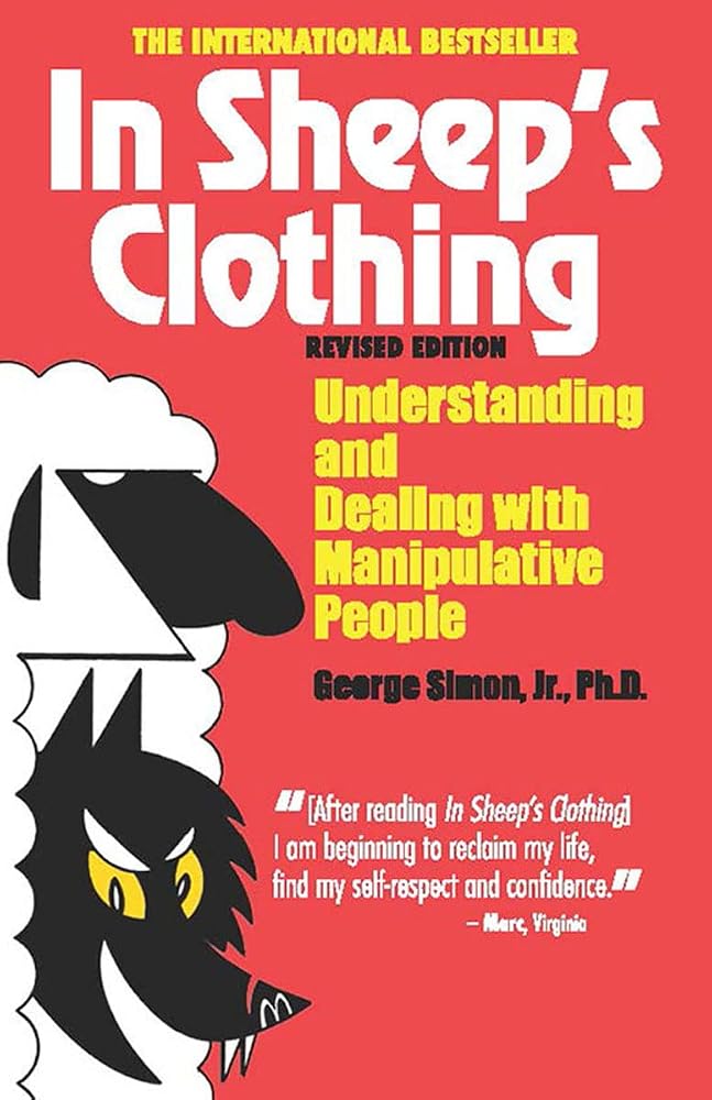 In Sheep's Clothing: Understanding and Dealing with Manipulative People cover image
