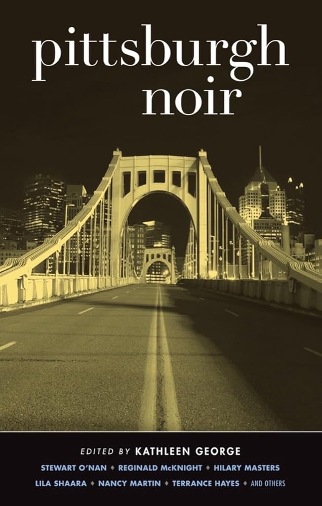 Pittsburgh Noir (Akashic Noir) cover image