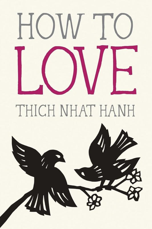 How to Love (Mindfulness Essentials) cover image