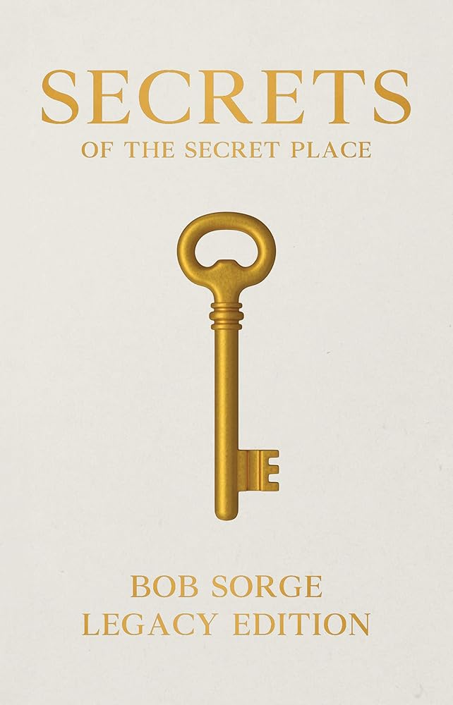 Secrets of the Secret Place Legacy Edition cover image