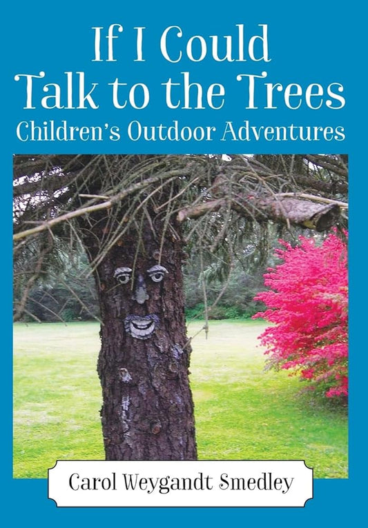 If I Could Talk to the Trees: Children's Outdoor Adventures cover image