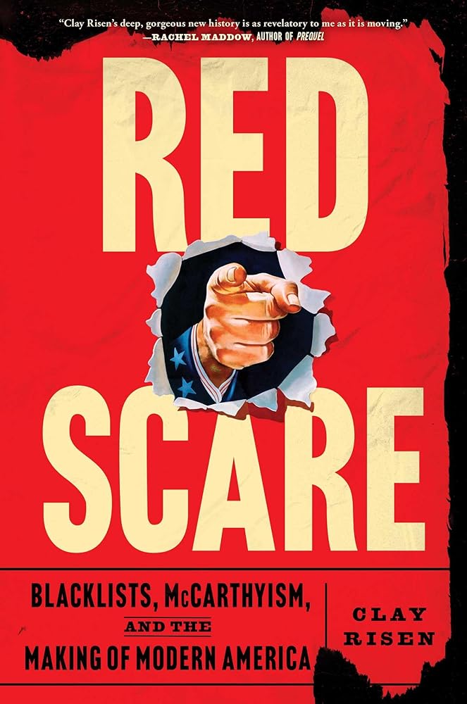 Red Scare: Blacklists, McCarthyism, and the Making of Modern America cover image