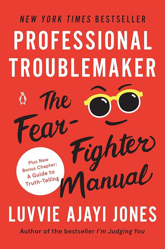 Professional Troublemaker: The Fear-Fighter Manual cover image