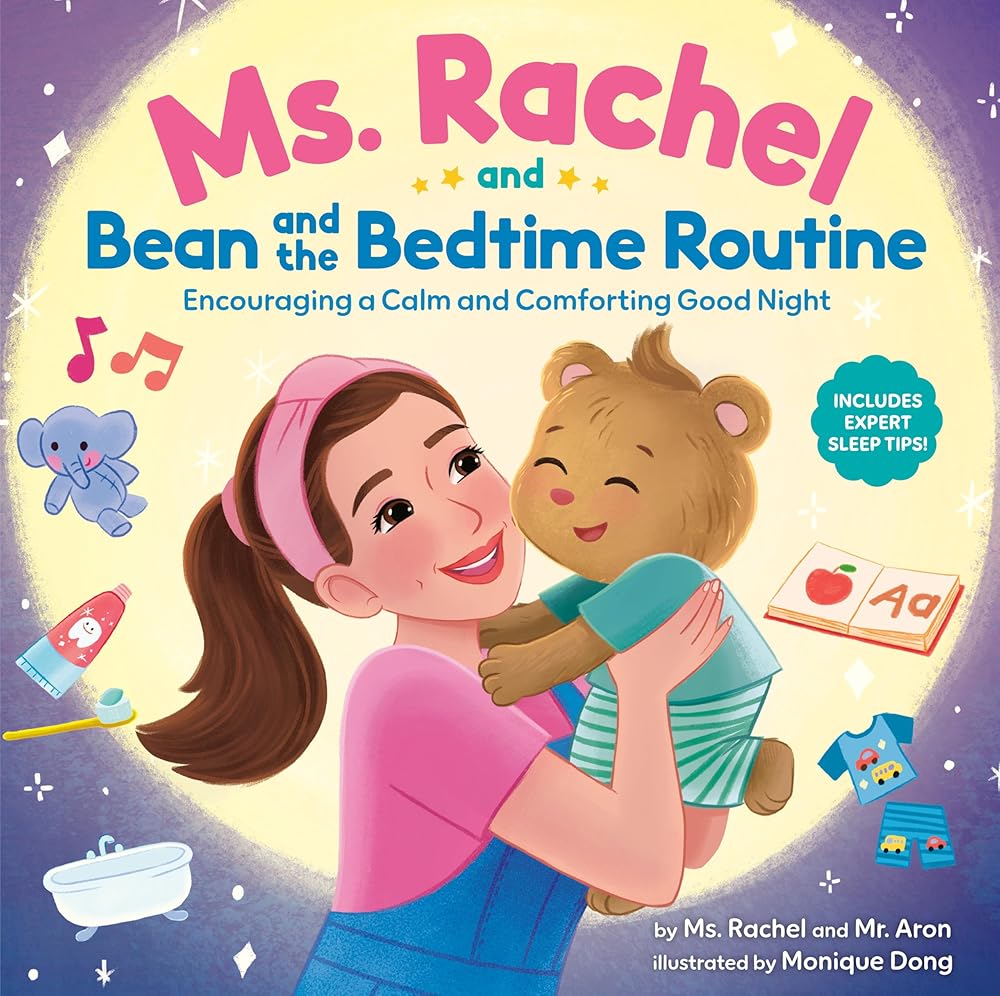 Ms. Rachel and Bean and the Bedtime Routine: Encouraging a Calm and Comforting Good Night (Books by Ms. Rachel) cover image