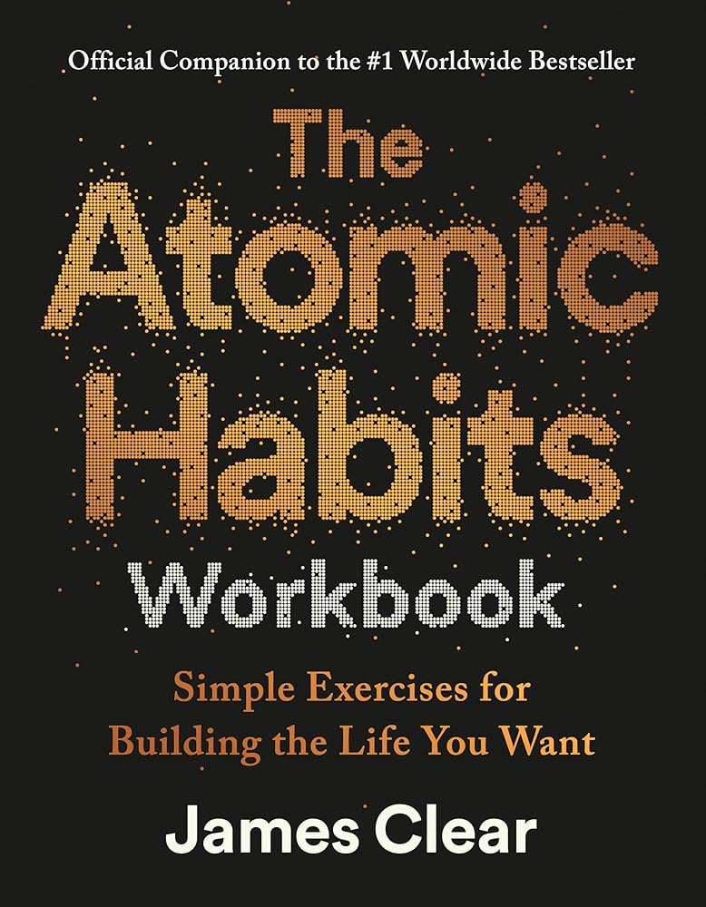 The Atomic Habits Workbook: Official Companion to the #1 Worldwide Bestseller cover image