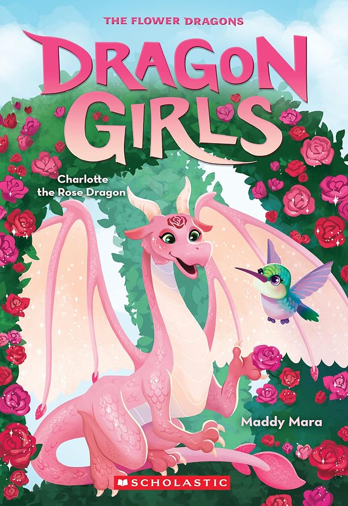 Charlotte the Rose Dragon (Dragon Girls #20) cover image