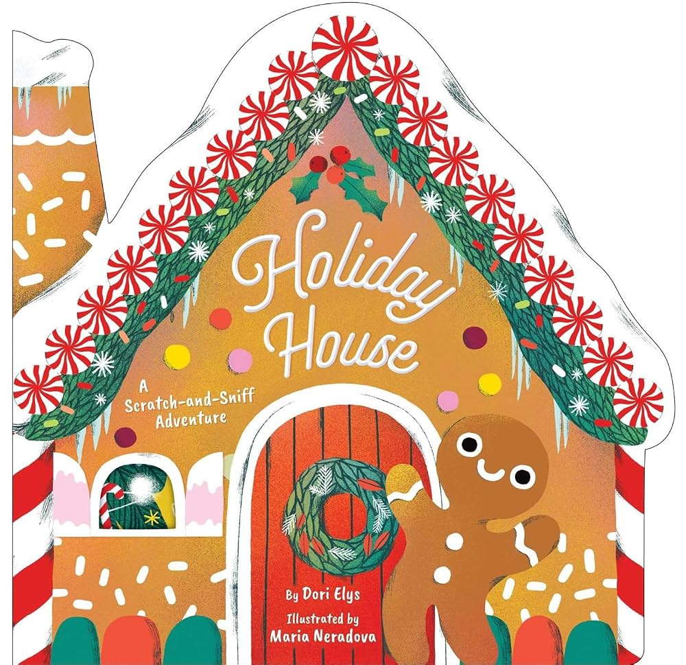 Holiday House: A Scratch-and-Sniff Adventure cover image