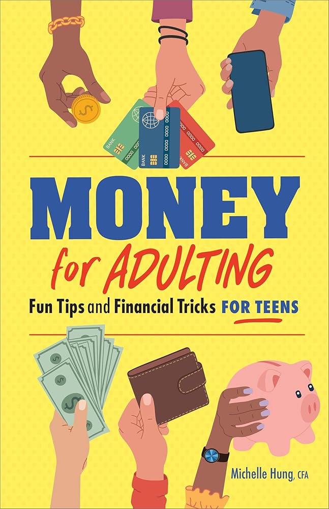 Money for Adulting: Fun Tips and Financial Tricks for Teens cover image