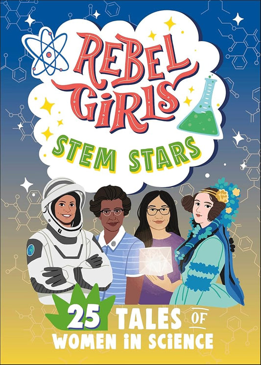 Rebel Girls STEM Stars: 25 Tales of Women in Science (Rebel Girls Minis) cover image