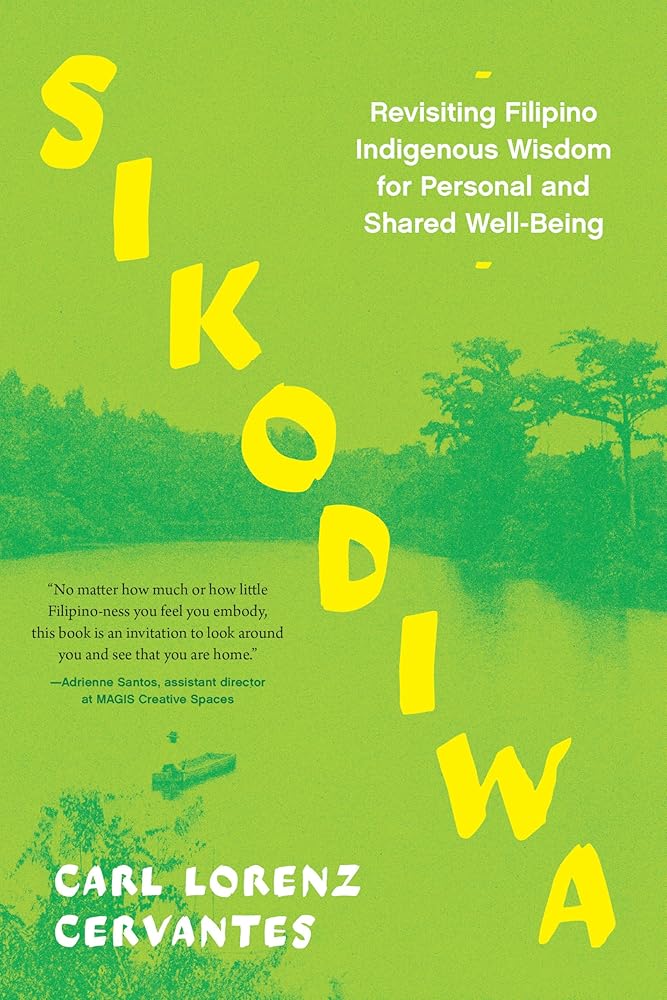 Sikodiwa: Revisiting Filipino Indigenous Wisdom for Personal and Shared Well-Being cover image
