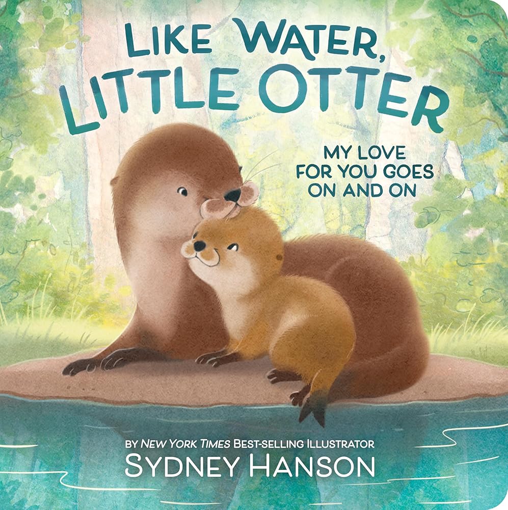Like Water, Little Otter: My Love for You is Endless cover image