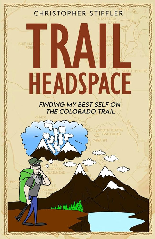 Trail Headspace: Finding My Best Self on the Colorado Trail cover image