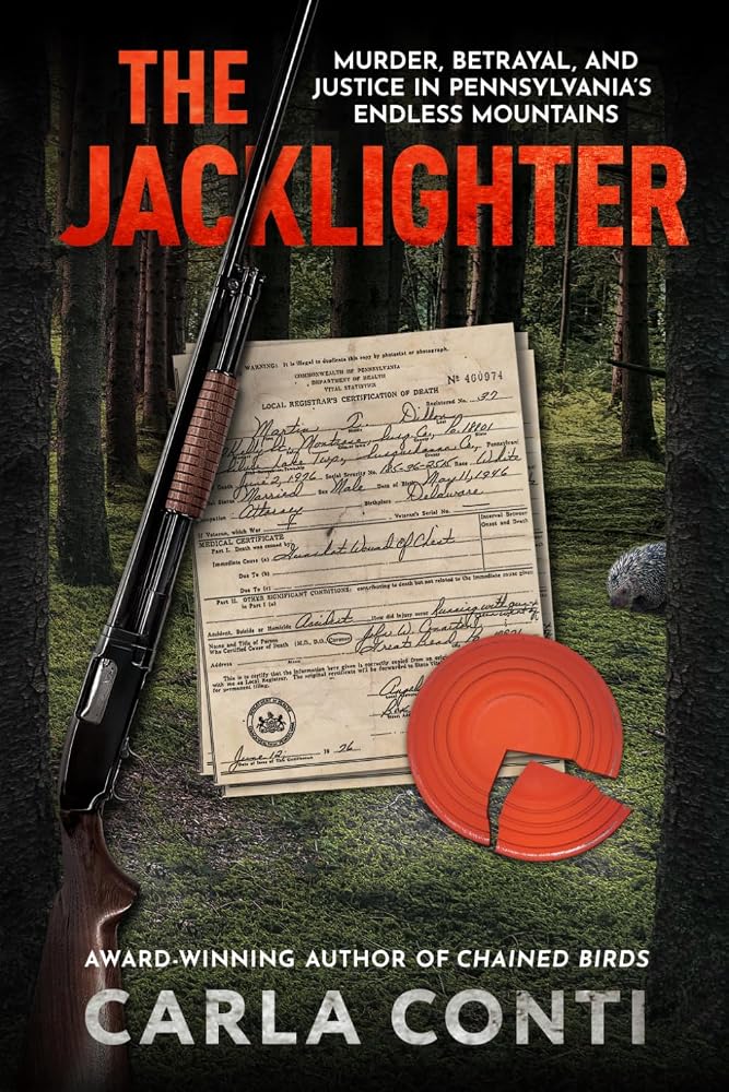 The Jacklighter: Murder, Betrayal, and Justice in Pennsylvania’s Endless Mountains cover image