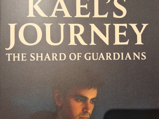 Kael's Journey: The Shard of Guardians
