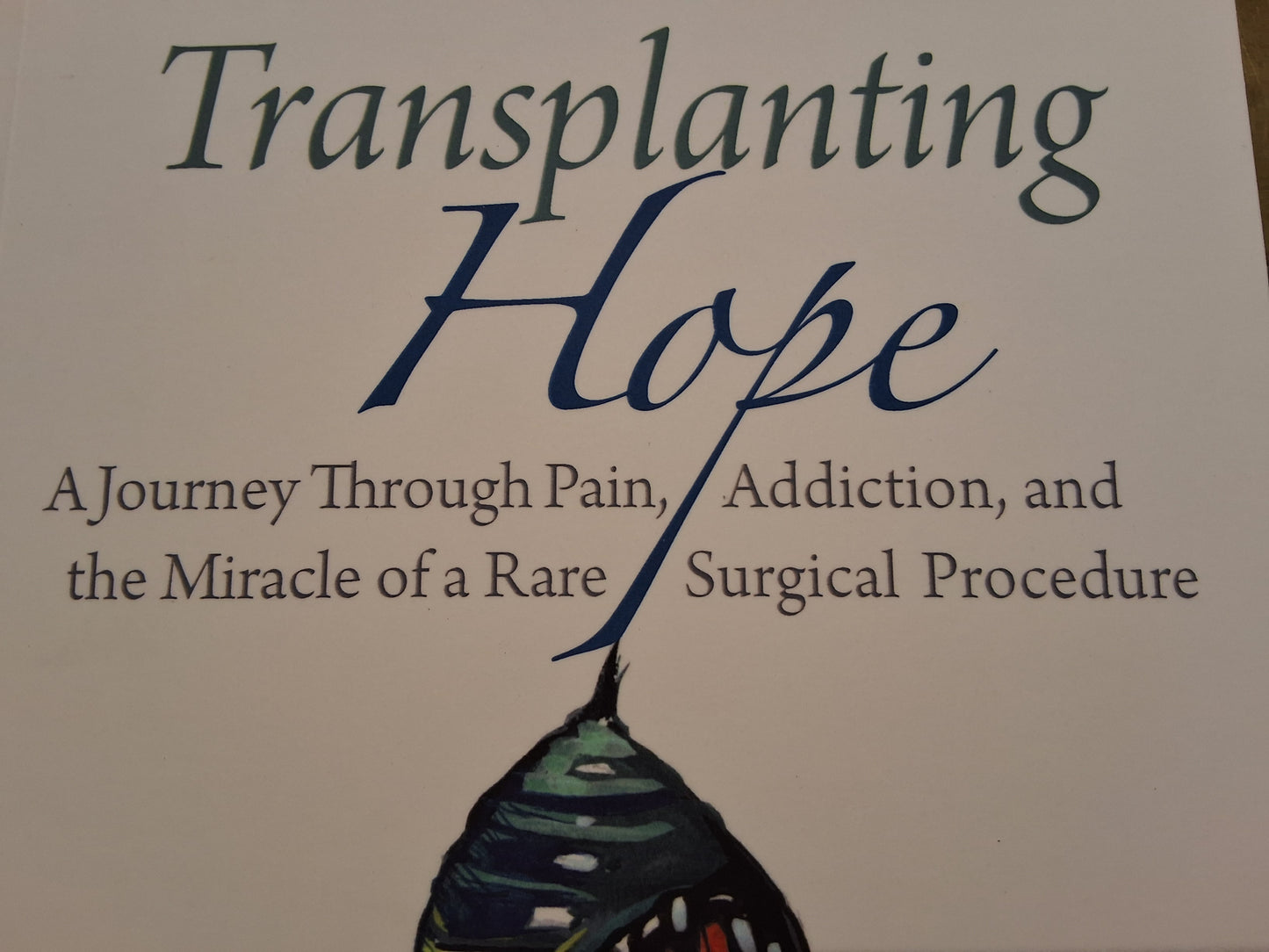 Transplanting Hope